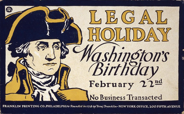 Plakat mit einem ernsten Mann im Anzug und Krawatte mit Text "Gesetzlicher Feiertag Washington's Birthday, 22. Februar - Keine Geschäfte" auf hellblauem Hintergrund.